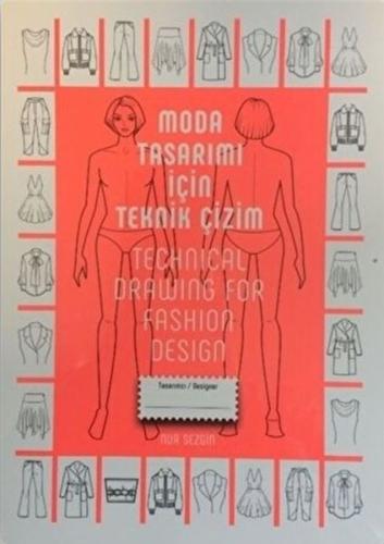 Moda Tasarımı İçin Teknik Çizim - Technical Drawing For Fashion Design