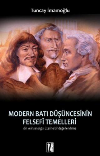 Modern Batı Düşüncesinin Felsefi Temelleri Din ve İnsan Algısı Üzerine