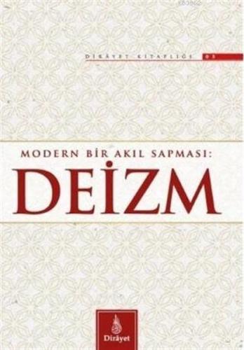 Modern Bir Akıl Sapması: Deizm