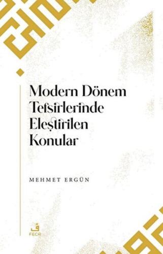 Modern Dönem Tefsirlerinde Eleştirilen Konular