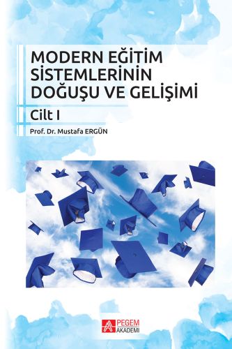 Modern Eğitim Sistemlerinin Doğuşu ve Gelişimi