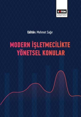 Modern İşletmecilikte Yönetsel Konular