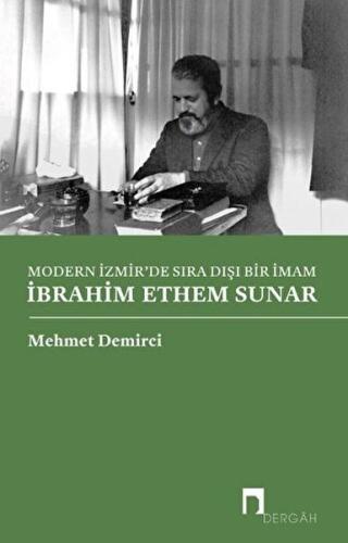 Modern İzmir'de Sıra Dışı Bir İmam İbrahim Ethem Sunar