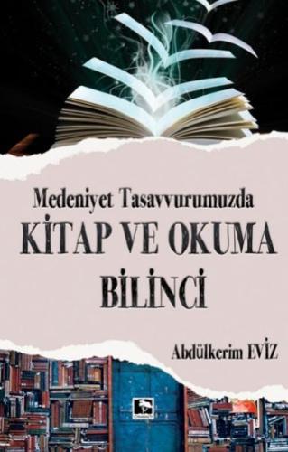 Modern Tasavvurumuzda Kitap ve Okuma Bilinci