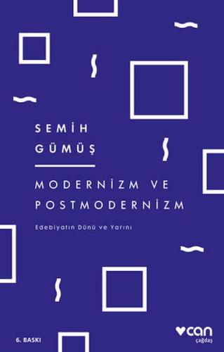 Modernizm ve Postmodernizm Edebiyatın Dünü ve Yarını