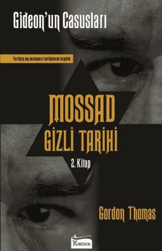 Mossad Gizli Tarihi 2. Kitap / Gideon’un Casusları