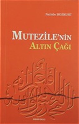 Mu’tezile’nin Altın Çağı