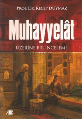 Muhayyelat Üzerine Bir İnceleme