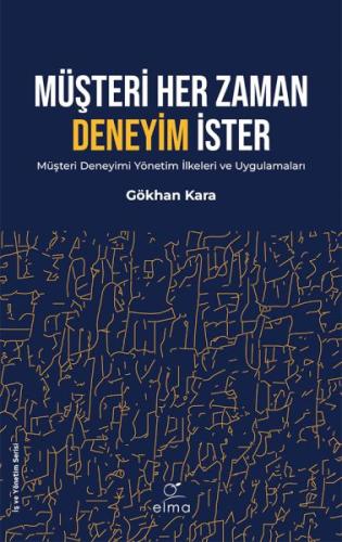 Müşteri Her Zaman Deneyim İster