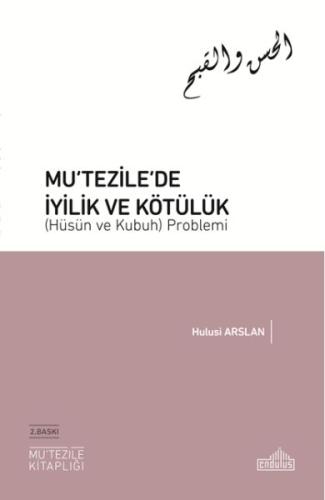 Mutezile’de İyilik ve Kötülük (Hüsün ve Kubuh) Problemi