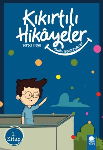 Mutlu Eden Baloncuklar - Kıkırtılı Hikayeler - 3. Sınıf