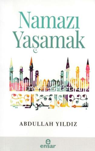 Namazı Yaşamak