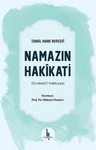 Namazın Hakikati - Ecvibetül - Hakkıyye