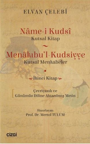 Name-i Kudsi (Kutsal Kitap) - Menakıbu'l - Kudsiyye(Kutsal Menkabeler)