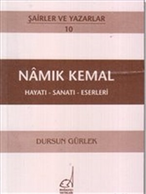 Namık Kemal Hayatı - Sanatı - Eserleri