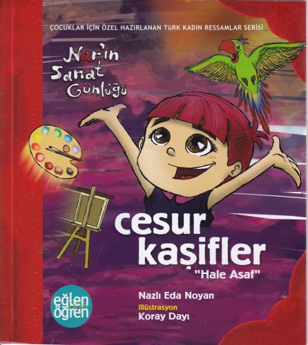 Narın Sanat Günlüğü 2 - Cesur Kaşifler (Hale Asaf)