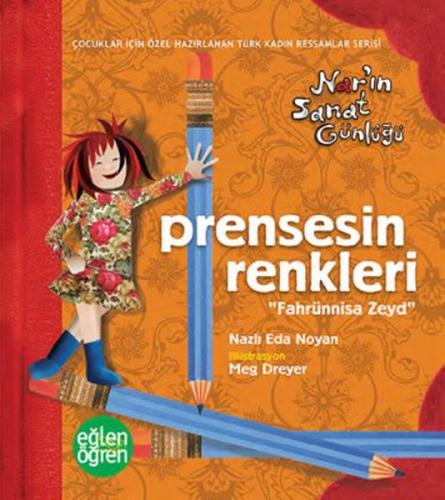 Narın Sanat Günlüğü 4 - Prensesin Renkleri (Fahrünnisa Zeyd)