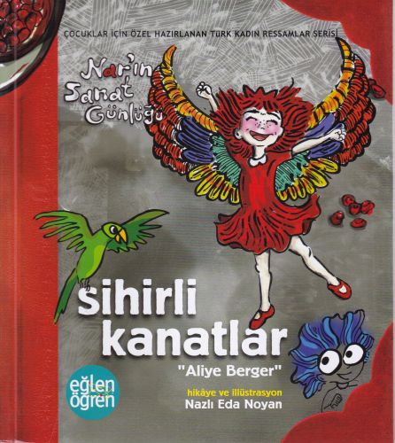 Narın Sanat Günlüğü 5 -Sihirli Kanatlar (Aliye Berger)