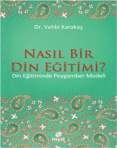 Nasıl Bir Din Eğitimi? Din Eğitiminde Peygamber Modeli