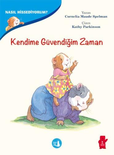 Nasıl Hissediyorum? - Kendime Güvendiğim Zaman