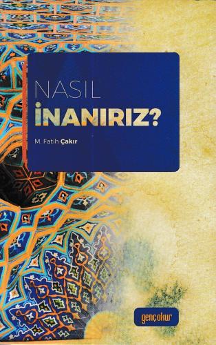 Nasıl İnanırız?