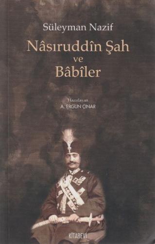 Nasıruddin Şah ve Babiler