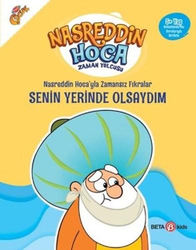 Nasreddin Hoca’yla Zamansız Fıkralar - Senin Yerinde Olsaydım