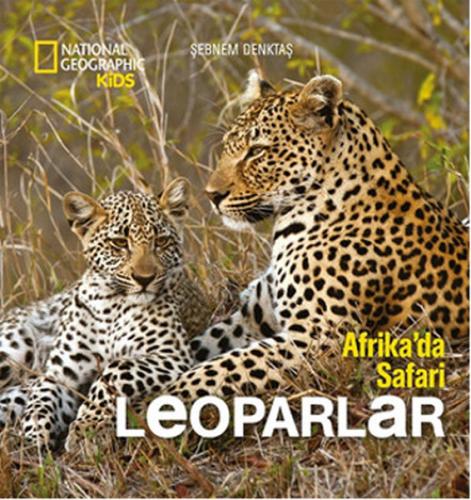 National Geographic Kids - Afrikada Safari Leoparlar