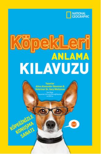 National Geographic Kids - Köpekleri Anlama Kılavuzu