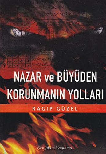 Nazar ve Büyüden Korunmanın Yolları