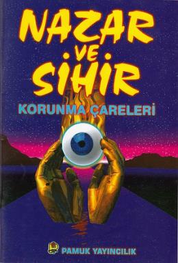 Nazar ve Sihir Korunma Çareleri / Sır-005