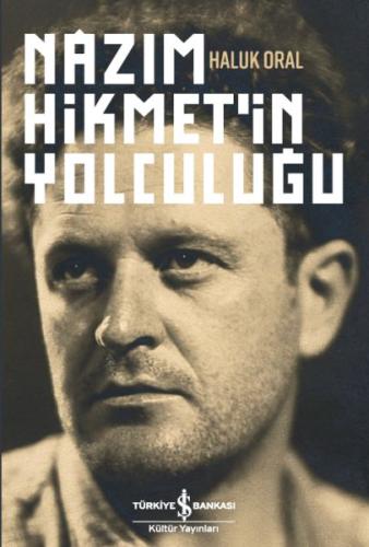 Nazım Hikmetin Yolculuğu (Ciltli)