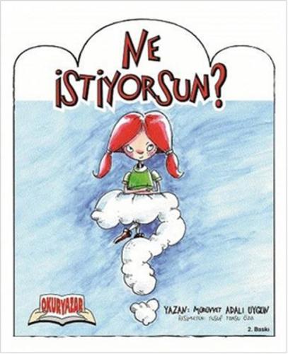 Ne İstiyorsun?