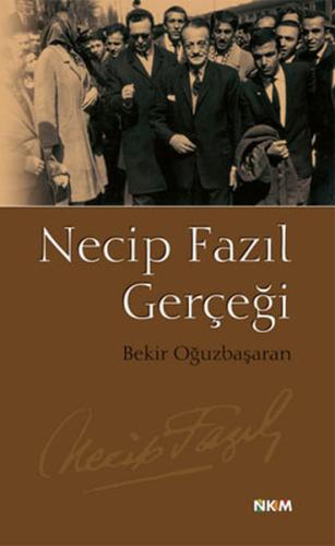 Necip Fazıl Gerçeği