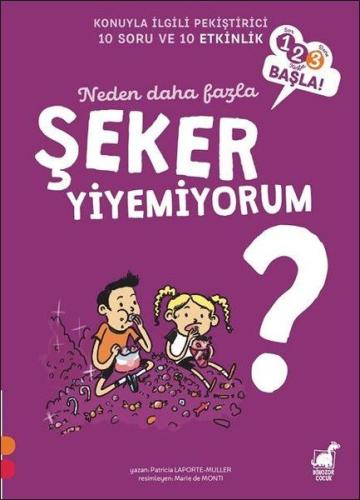 Neden Daha Fazla Şeker Yiyemiyorum? - 1 2 3 Başla Serisi