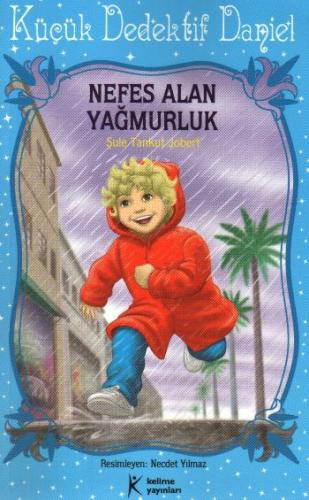 Nefes Alan Yağmurluk / Küçük Dedektif Daniel