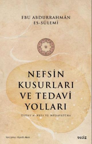 Nefsin Kusurları ve Tedavi Yoları