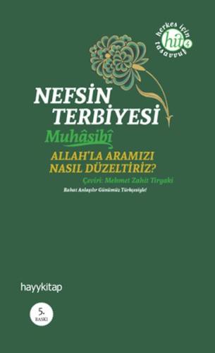 Nefsin Terbiyesi Allahla Aramızı Nasıl Düzeltiriz