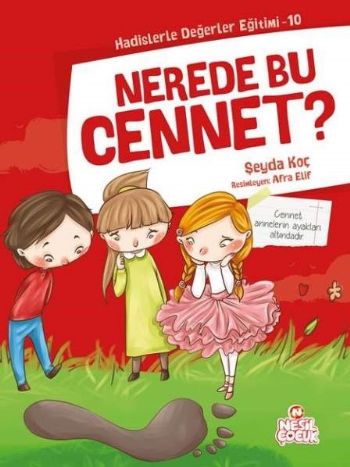 Nerede Bu Cennet? / Hadislerle Değerler Eğitimi 10