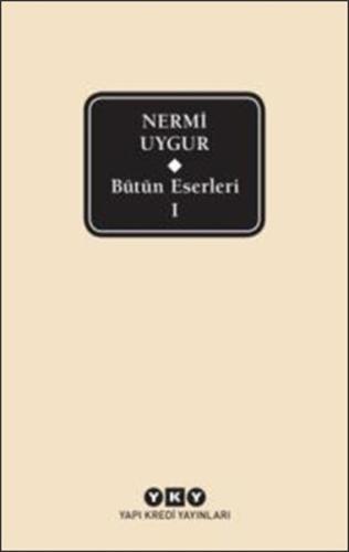 Nermi Uygur - Bütün Eserleri 1