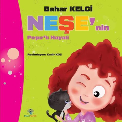 Neşe’nin Pırpır’lı Hayali