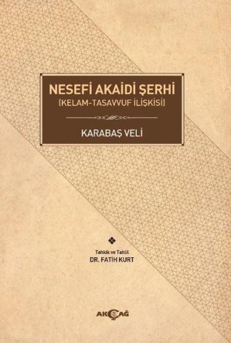 Nesefi Akaidi Şerhi - Kelam-Tasavvuf İlişkisi