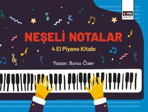 Neşeli Notalar - 4 El Piyano Kitabı