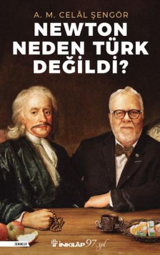 Newton Neden Türk Değildi?