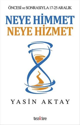 Neye Himmet Neye Hizmet