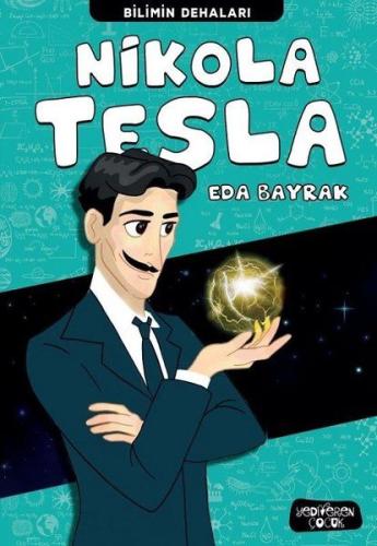 Nikola Tesla - Bilimin Dehaları