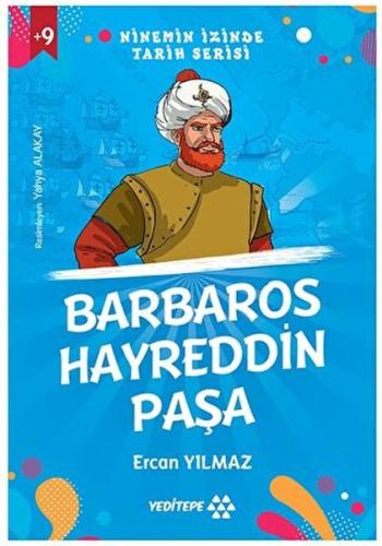 Ninemin İzinde Tarih Serisi - Barbaros Hayreddin Paşa