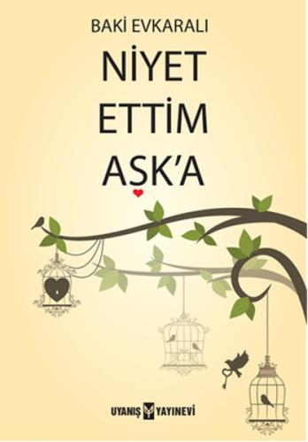 Niyet Ettim Aşk'a