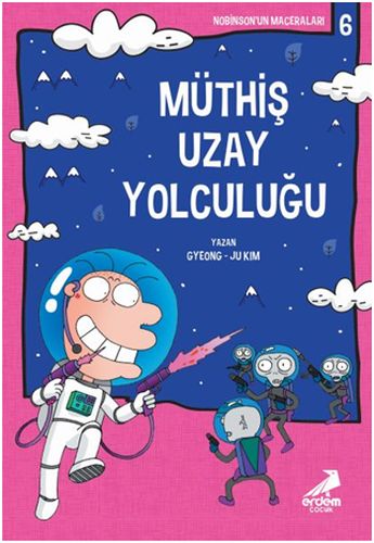 Nobinson’un Maceraları 6 - Müthiş Uzay Yolculuğu