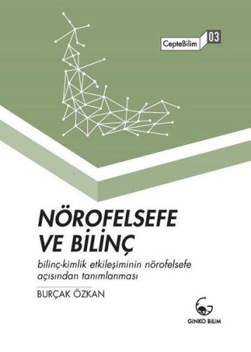 Nörofelsefe ve Bilinç - CepteBilim 03